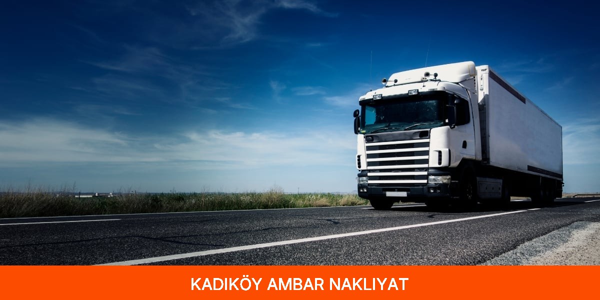 Kadıköy Ambar Nakliyat