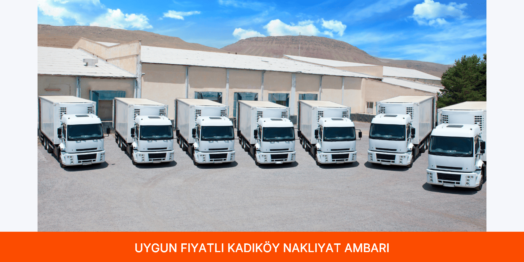 Uygun Fiyatlı Kadıköy Nakliyat Ambarı